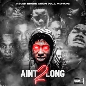 Youngboy Never Broke Again - Ain't 2 Long (2020) [320 kbps]