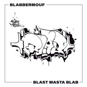 BlabberMouf - BlastMastaBlab (2020) [FLAC + 320 kbps]