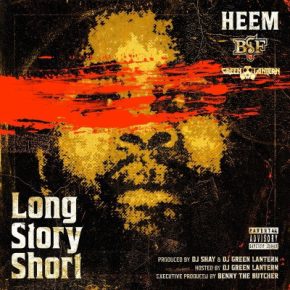 Heem & DJ Green Lantern - Long Story Short (2020) [FLAC + 320 kbps]