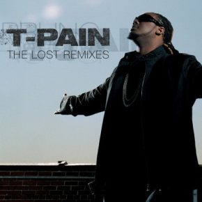 T-Pain - The Lost Remixes (2020) [FLAC + 320 kbps]
