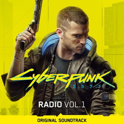 VA - Cyberpunk 2077: Radio, Vol. 1 (Original Soundtrack) (2020) [FLAC + 320 kbps]