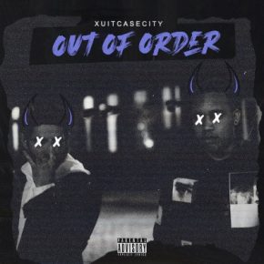 Xuitcasecity - Out of Order (2020) [FLAC + 320 kbps]