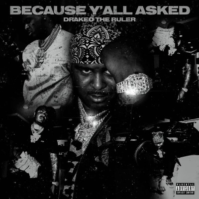 Drakeo the Ruler 2020 Because Yall Asked FLAC