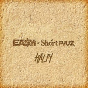 Ea$y Money & Shortfyuz - Halfy (2020) [FLAC]