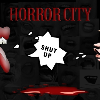 Horror City 2021 Shut UP FLAC