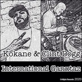Kokane Clint Dogg 2020 International Ganxtaz FLAC
