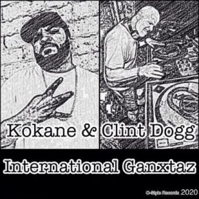 Kokane & Clint Dogg - International Ganxtaz (2020) [FLAC + 320 kbps]