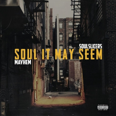 Mayhem (of EMS) & Soulslicers - Soul It May Seem (2020) [FLAC]