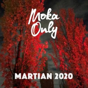 Moka Only - Martian 2020 (2020) [FLAC]