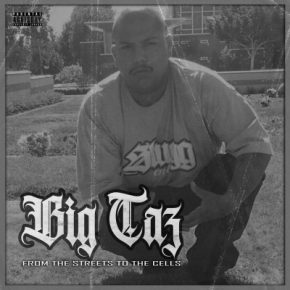 Big Taz - From The Streets To The Cells (2021) [320 kbps]