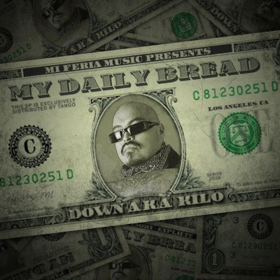 Down A.K.A. Kilo 2021 My Daily Bread 320