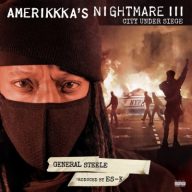 General Steele Es K 2021 AmeriKKKas Nightmare III City Under Siege FLAC
