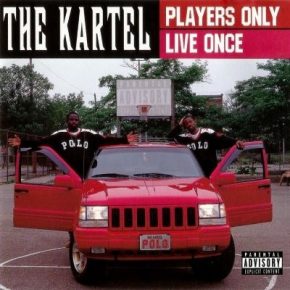 The Kartel - Players Only Live Once (1997) [FLAC]