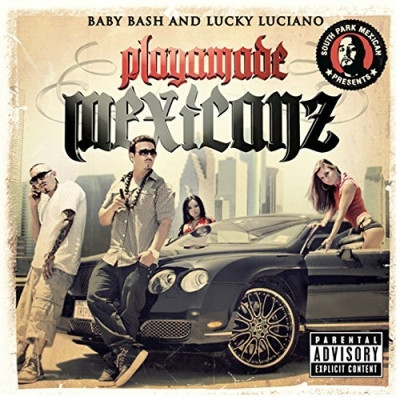 Baby Bash and Lucky Luciano 2012 Playamade Mexicans FLAC