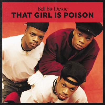 Bell Biv DeVoe 2021 That Girl Is Poison FLAC
