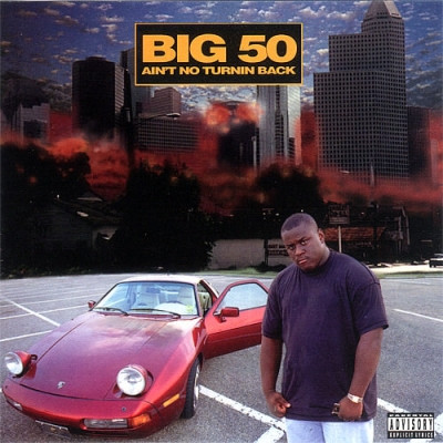 Big 50 1995 Aint No Turnin Back 2021 Reissue FLAC