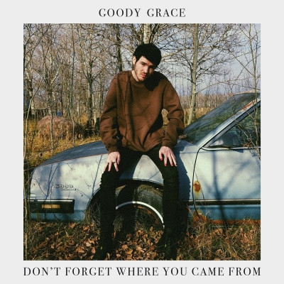 Goody Grace 2021 Dont Forget Where You Came From FLAC