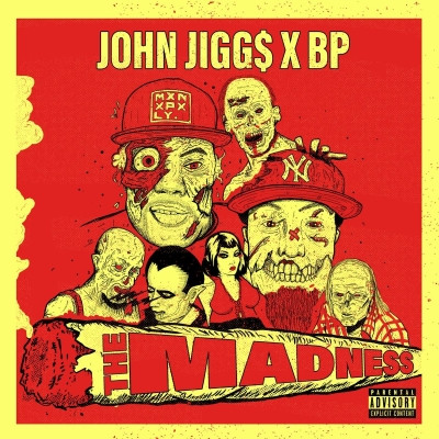 John Jigg$ & BP - The Madness (2021) [FLAC]