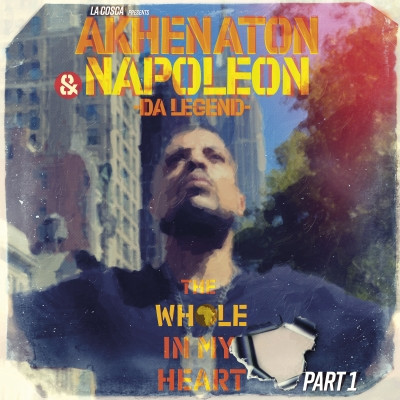Napoleon Da Legend - The Whole in My Heart, Pt. 1 (2021) [FLAC] [Prod. By Akhenaton]