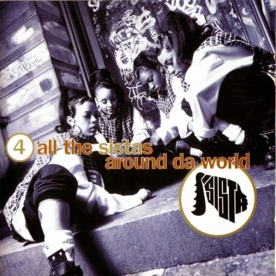 Sista 1994 4 All The Sistas Around Da World FLAC