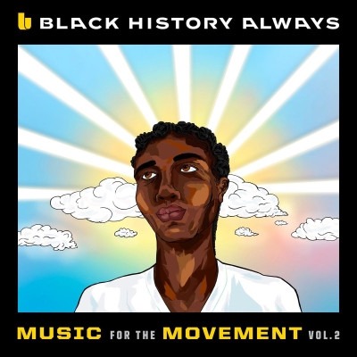 Various Artists 2021 Black History Always Music For the Movement Vol. 2 FLAC