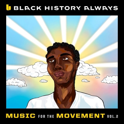 VA - Black History Always: Music For the Movement Vol. 2 (2021) [FLAC]