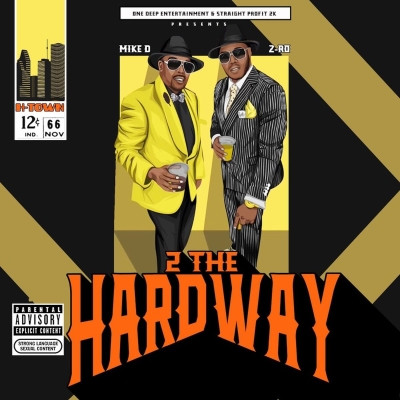 Z-Ro & Mike D - 2 The Hardway (2021) [FLAC]