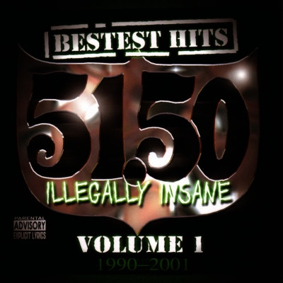 51.50 Illegally Insane - Bestest Hits Vol.1 (2005) [FLAC]