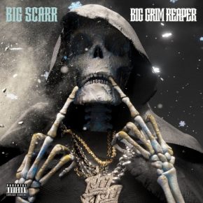 Big Scarr - Big Grim Reaper (2021) [WEB FLAC]