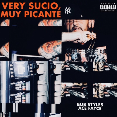 Bub Styles X Ace Fayce 2021 Very Sucio Muy Picante CD FLAC