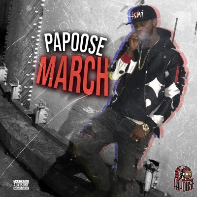Papoose - March (2021) [FLAC]