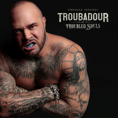 Struggle Jennings 2021 Troubadour of Troubled Souls FLAC