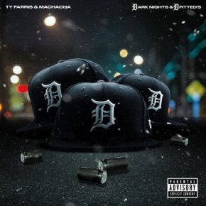 Ty Farris & Machacha - Dark Nights And D Fitted's (2021) [FLAC]
