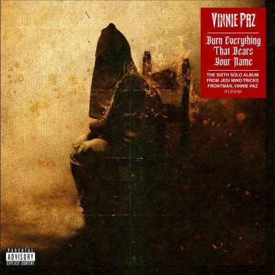 Vinnie Paz - Burn Everything That Bears Your Name (2021) [FLAC]