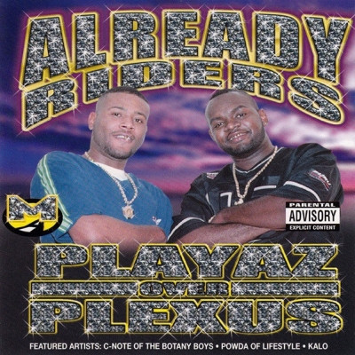 Already Riders 2000 Playaz Over Plexus FLAC