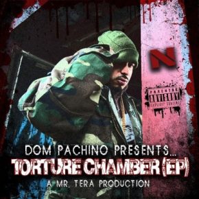 Dom PaChino - Torture Chamber EP a Mr. Tera Production (2021) [FLAC + 320 kbps]