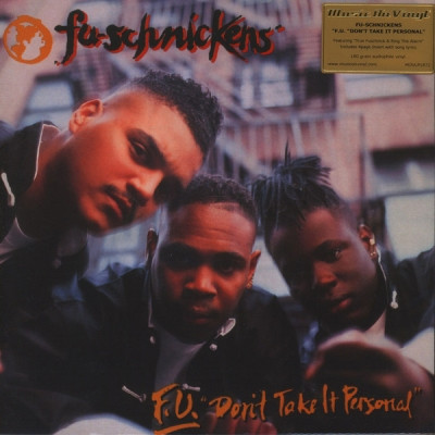Fu Schnickens 1992 F.U. Dont Take It Personal 2017 Reissue LP FLAC 24 96