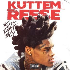 Kuttem Reese 2021 Kutt Dat Boy FLAC