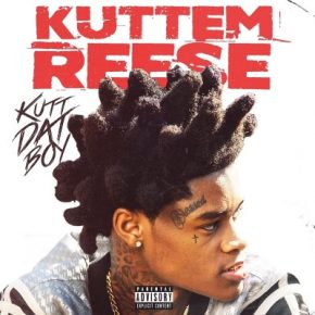 Kuttem Reese - Kutt Dat Boy (2021) [FLAC]