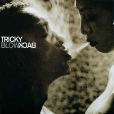 Tricky - Blowback (2001) [FLAC]