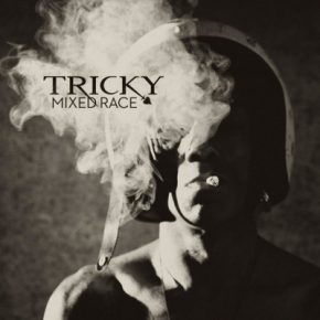 Tricky - Mixed Race (2010) [FLAC]