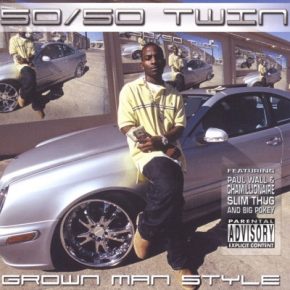50/50 Twin - Grown Man Style (2004) [FLAC]