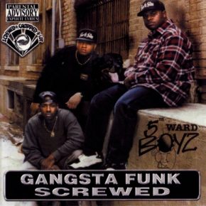 5th Ward Boyz 2013 Gangsta Funk Screwed FLAC