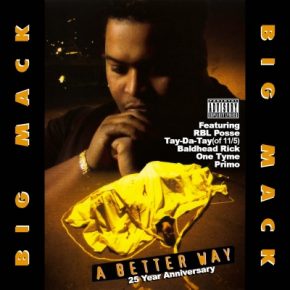 Big Mack - A Better Way (2020, 25 Year Anniversary) [FLAC]