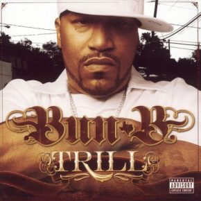 Bun B - Trill (2005) [FLAC]