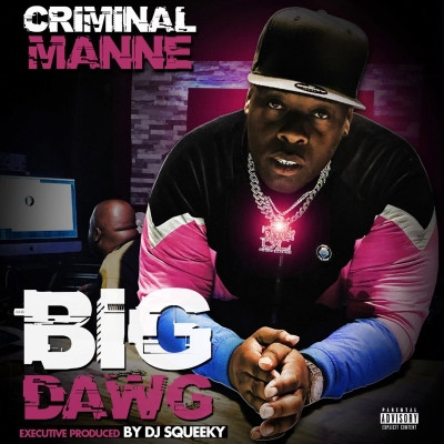 Criminal Manne 2021 Big Dawg FLAC