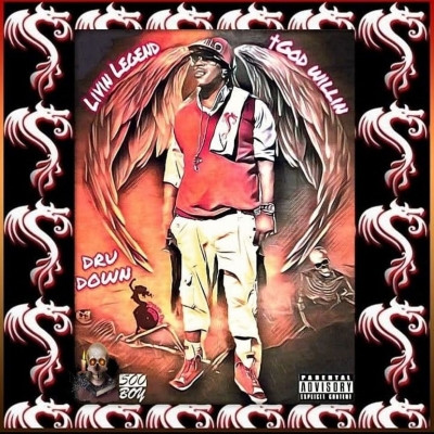 Dru Down 2020 Livin Legend God Willin Pt. 1 320