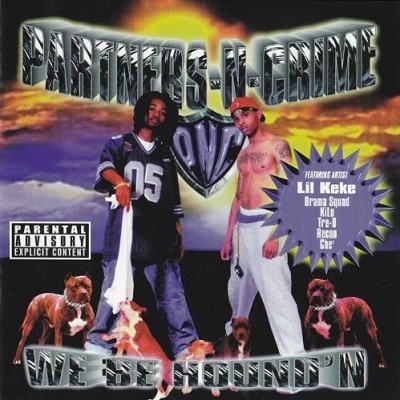 Partners N Crime 1999 We Be Houndn FLAC