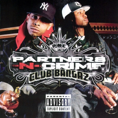 Partners N Crime 2006 Club Bangaz FLAC