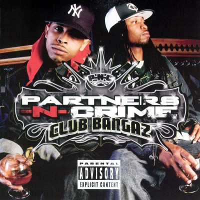 Partners-N-Crime - Club Bangaz (2006) [FLAC]